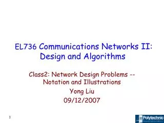 EL736 Communications Networks II: Design and Algorithms