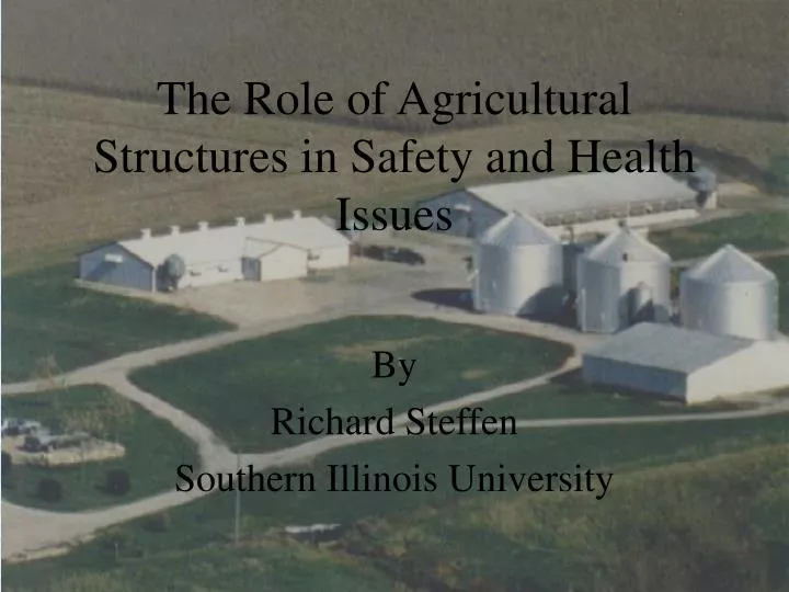 the role of agricultural structures in safety and health issues