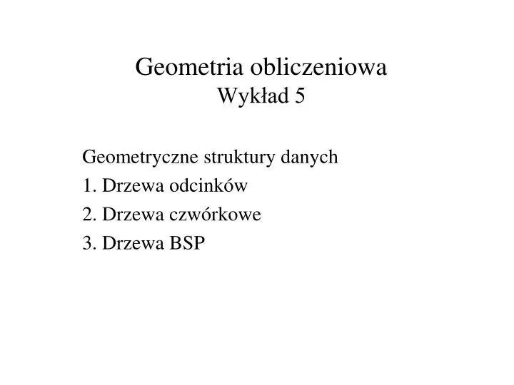 geometria obliczeniowa wyk ad 5