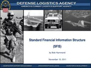 Standard Financial Information Structure (SFIS) by Bob Hammond November 15, 2011