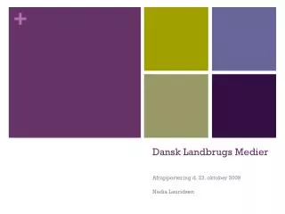 dansk landbrugs medier