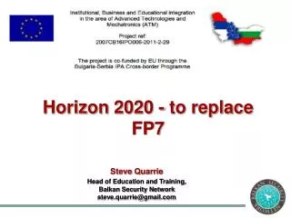 Steve Quarrie Head of Education and Training, Balkan Security Network steve.quarrie@gmail