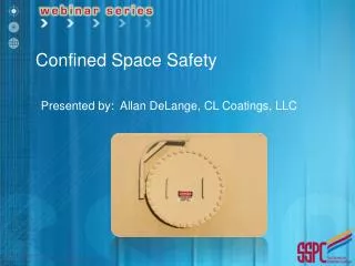 Presented by: Allan DeLange, CL Coatings, LLC