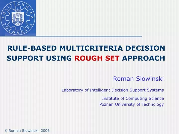 rule based multicriteria decision support using rough set approach