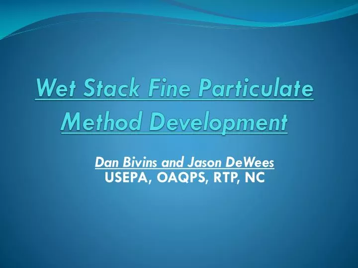 wet stack fine particulate method development