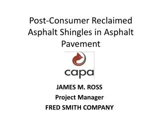 Post-Consumer Reclaimed Asphalt Shingles in Asphalt Pavement