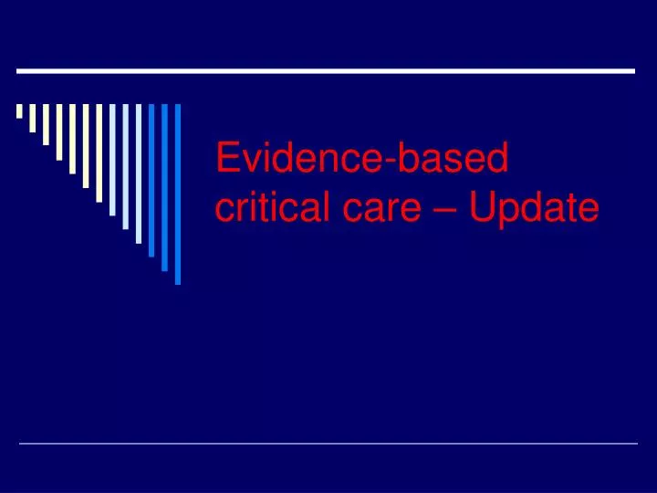 evidence based critical care update