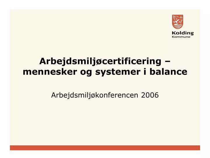 arbejdsmilj certificering mennesker og systemer i balance