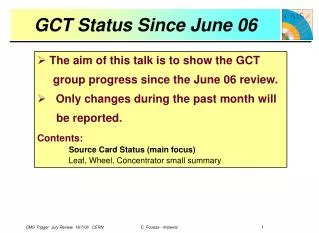 GCT Status Since June 06
