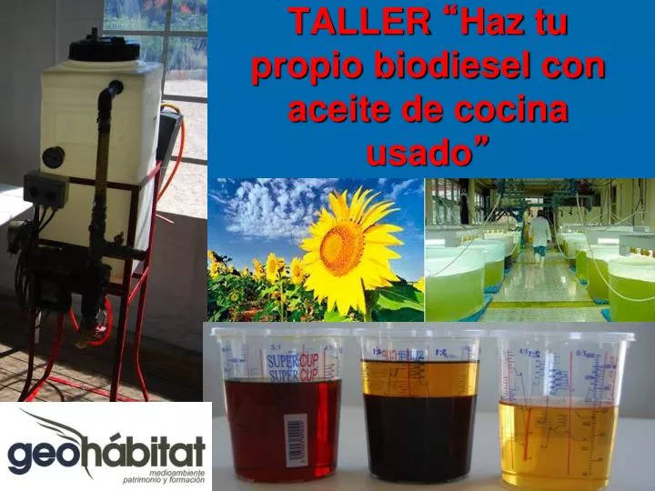 taller haz tu propio biodiesel con aceite de cocina usado