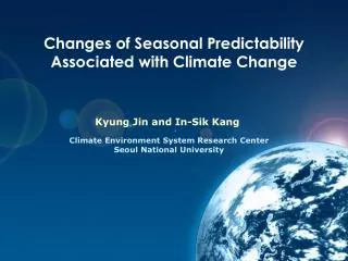 Changes of Seasonal Predictability Associated with Climate Change