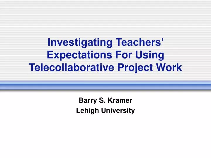investigating teachers expectations for using telecollaborative project work