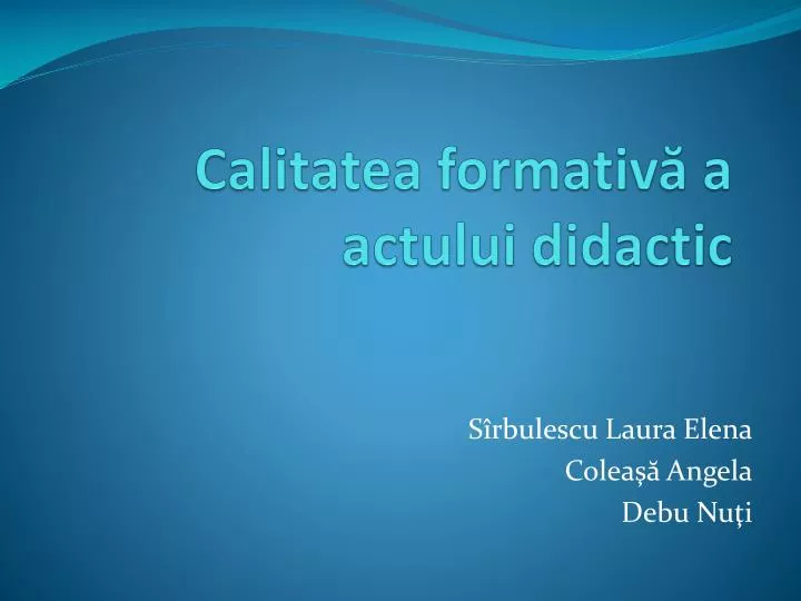 calitatea formativ a actului didactic