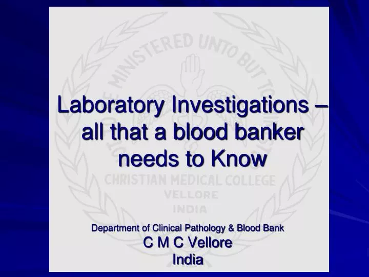 laboratory investigations all that a blood banker needs to know