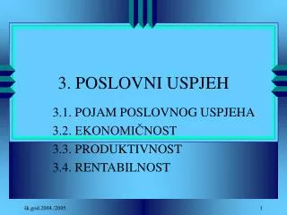 3 poslovni uspjeh