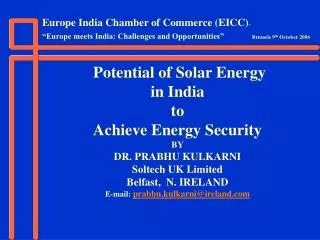 Potential of Solar Energy in India to Achieve Energy Security BY DR. PRABHU KULKARNI