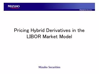 Pricing Hybrid Derivatives in the LIBOR Market Model