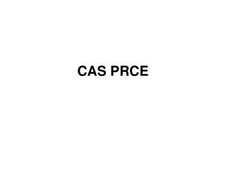 cas prce