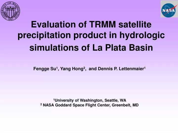 evaluation of trmm satellite precipitation product in hydrologic simulations of la plata basin