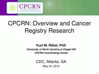 CPCRN: Overview and Cancer Registry Research