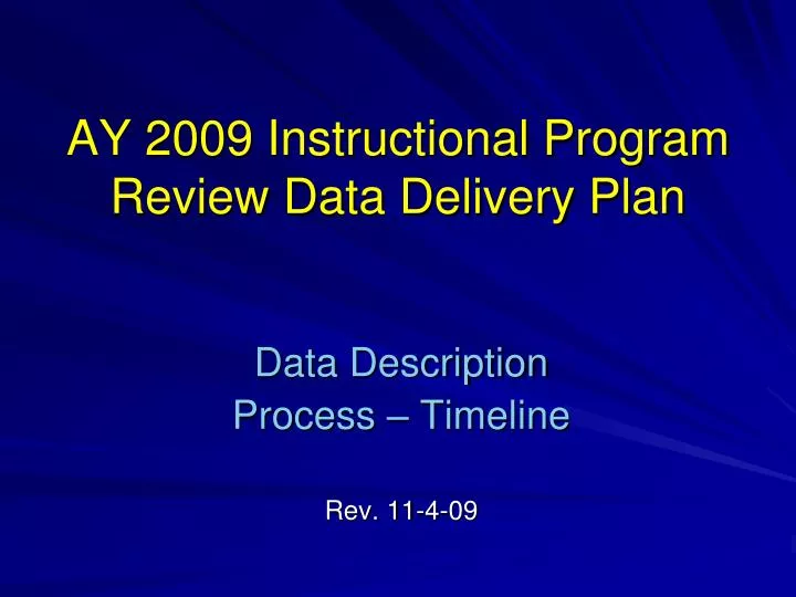 ay 2009 instructional program review data delivery plan