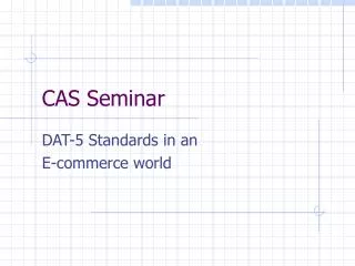 CAS Seminar