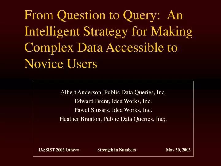from question to query an intelligent strategy for making complex data accessible to novice users