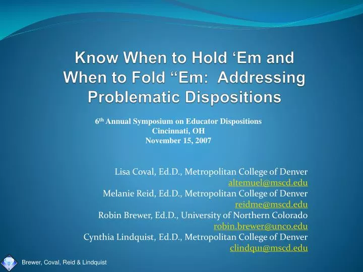know when to hold em and when to fold em addressing problematic dispositions