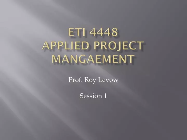 eti 4448 applied project mangaement