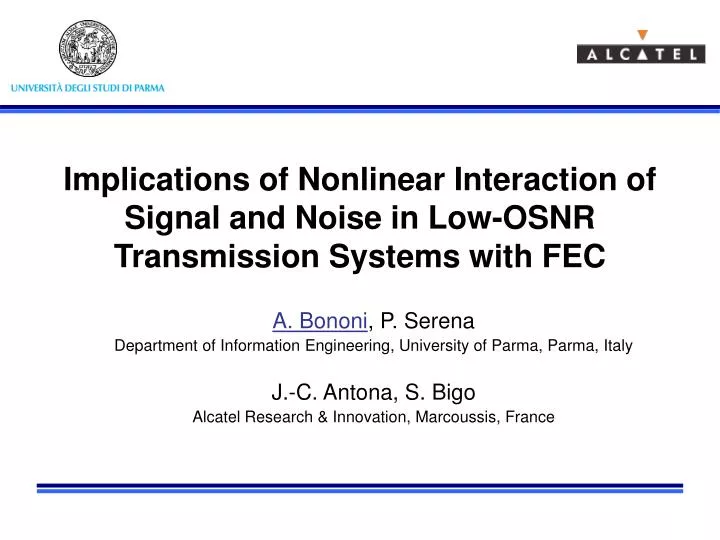 implications of nonlinear interaction of signal and noise in low osnr transmission systems with fec