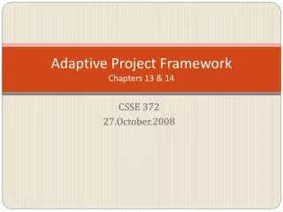 Adaptive Project Framework Chapters 13 &amp; 14