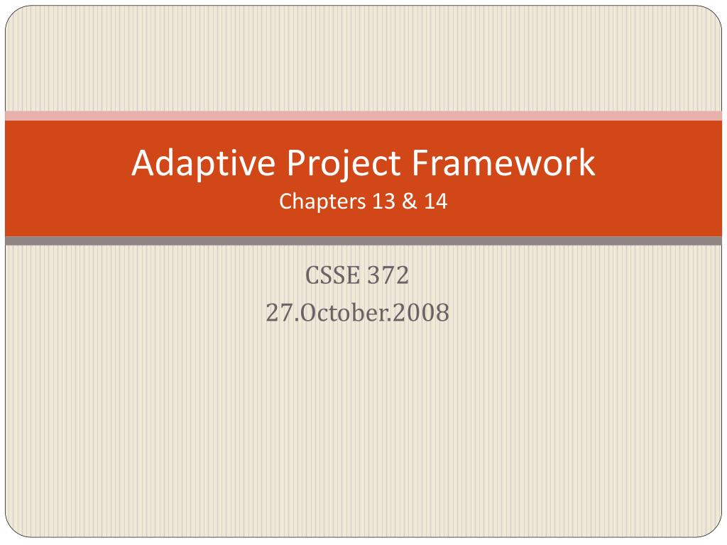 PPT - Adaptive Project Framework Chapters 13 & 14 PowerPoint ...
