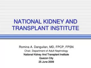 NATIONAL KIDNEY AND TRANSPLANT INSTITUTE