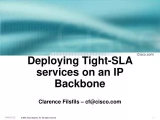 Deploying Tight-SLA services on an IP Backbone