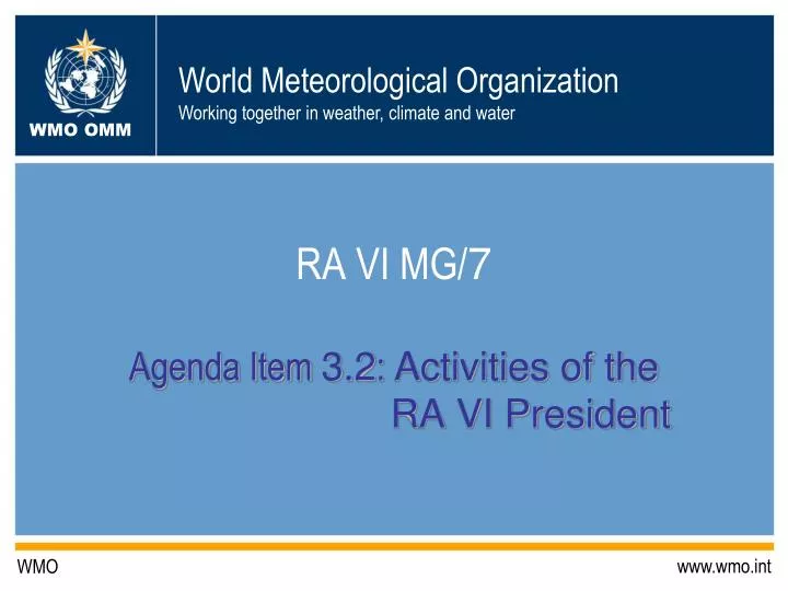 ra vi mg 7 agenda item 3 2 activities of the ra vi president