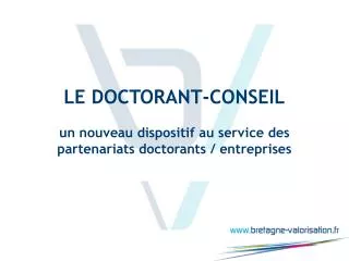 le doctorant conseil un nouveau dispositif au service des partenariats doctorants entreprises