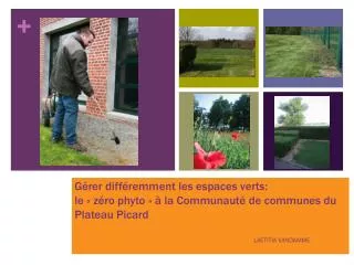 g rer diff remment les espaces verts le z ro phyto la communaut de communes du plateau picard