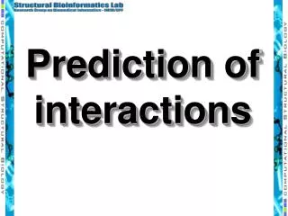 Prediction of interactions