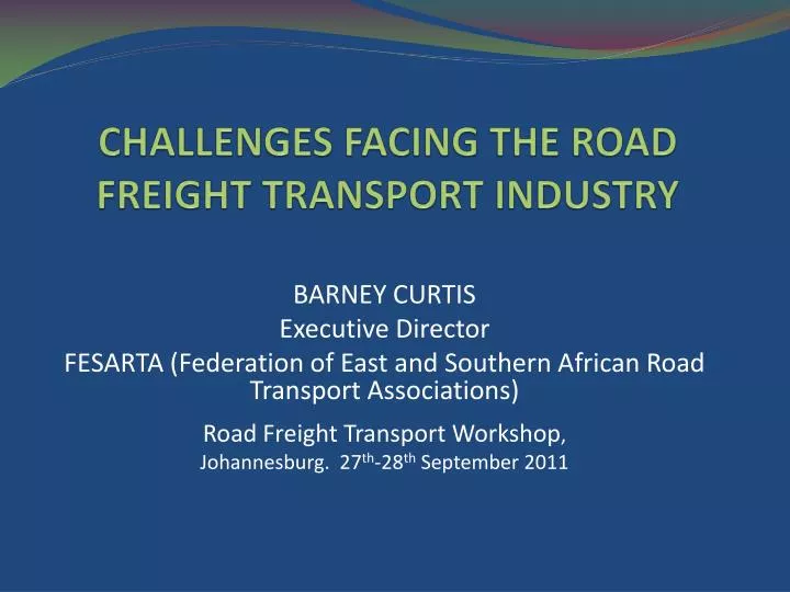 challenges facing the road freight transport industry