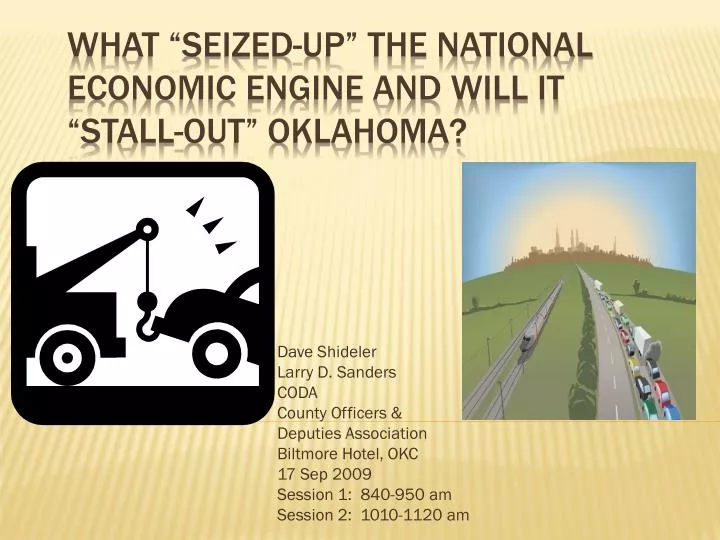 what seized up the national economic engine and will it stall out oklahoma
