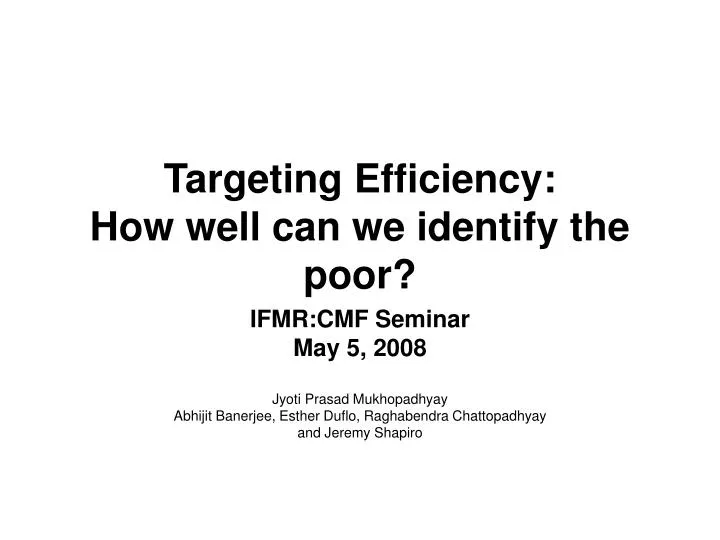 targeting efficiency how well can we identify the poor
