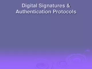 digital signatures authentication protocols