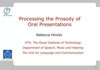 Processing the Prosody of Oral Presentations