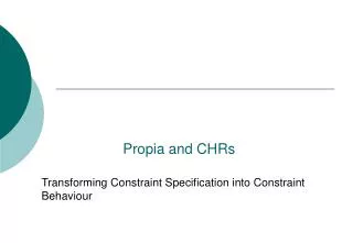 Propia and CHRs
