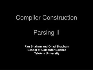 Compiler Construction Parsing II