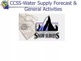 CCSS-Water Supply Forecast &amp; General Activities