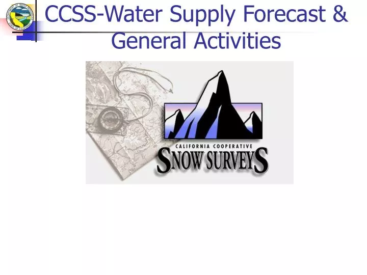 ccss water supply forecast general activities
