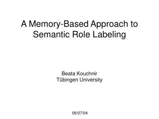 A Memory-Based Approach to Semantic Role Labeling