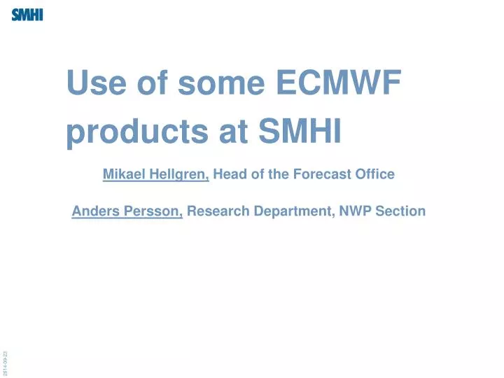 use of some ecmwf products at smhi