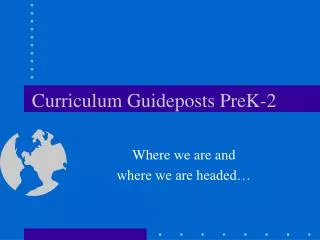 Curriculum Guideposts PreK-2